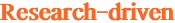 Research-driven